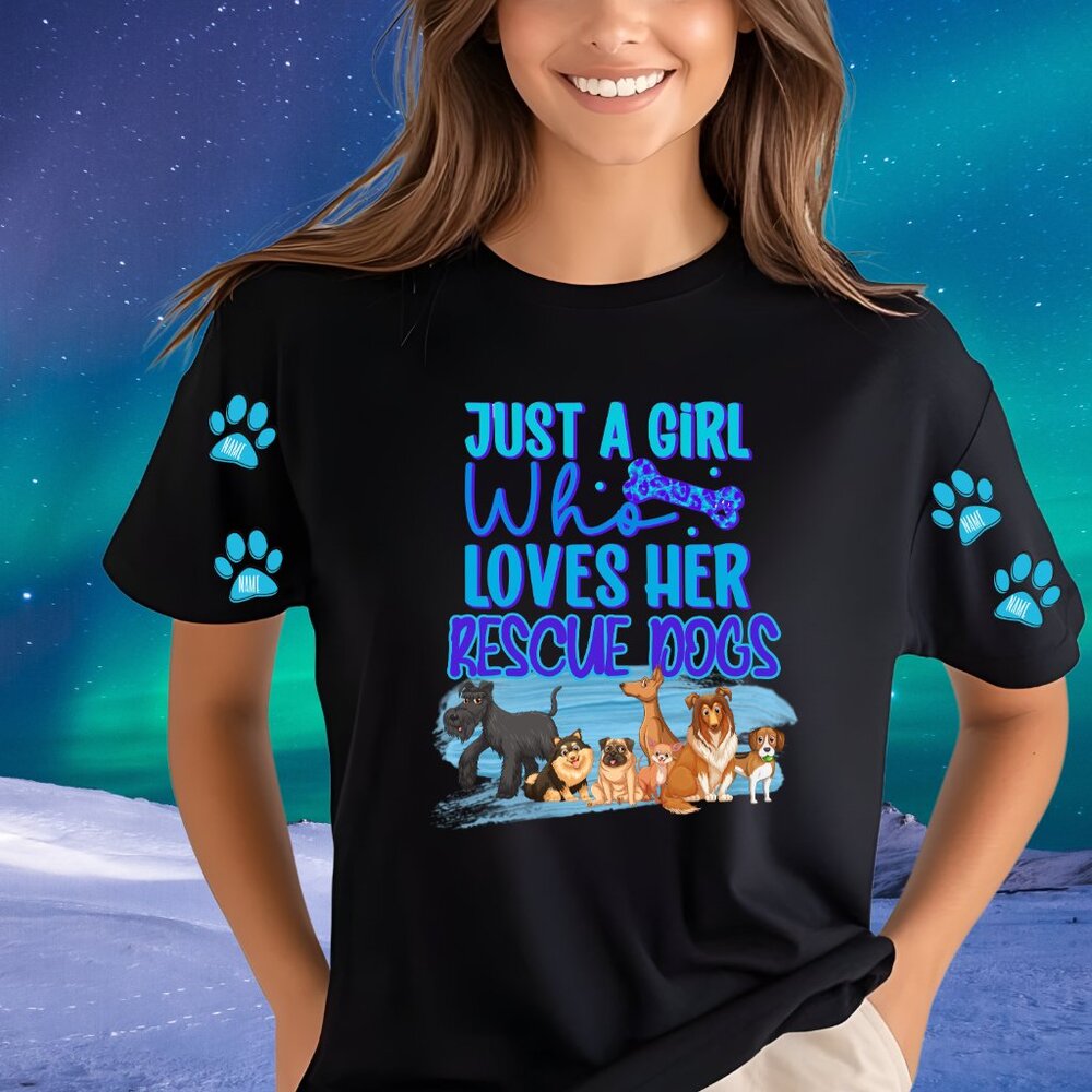 Just a Girl loves her rescue dogs personalized pet name paws on sleeves thshirt